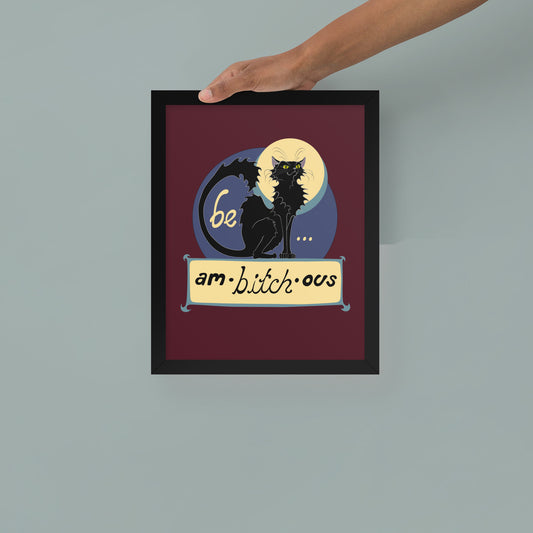Ambitchous - Framed Matte Art Print