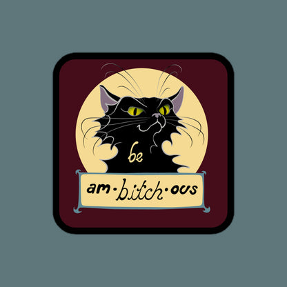 Ambitchous - Small Sticker