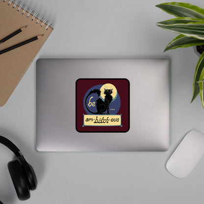 Ambitchous - Large Sticker